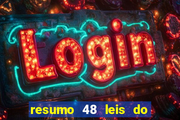 resumo 48 leis do poder pdf